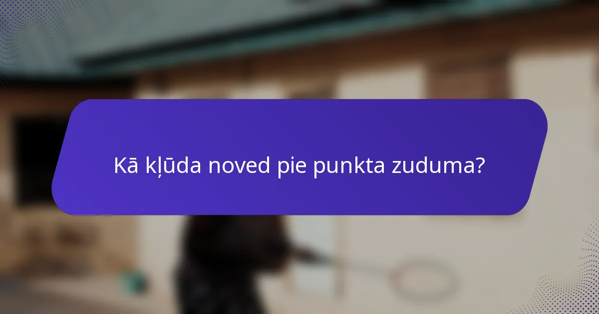 Kā kļūda noved pie punkta zuduma?