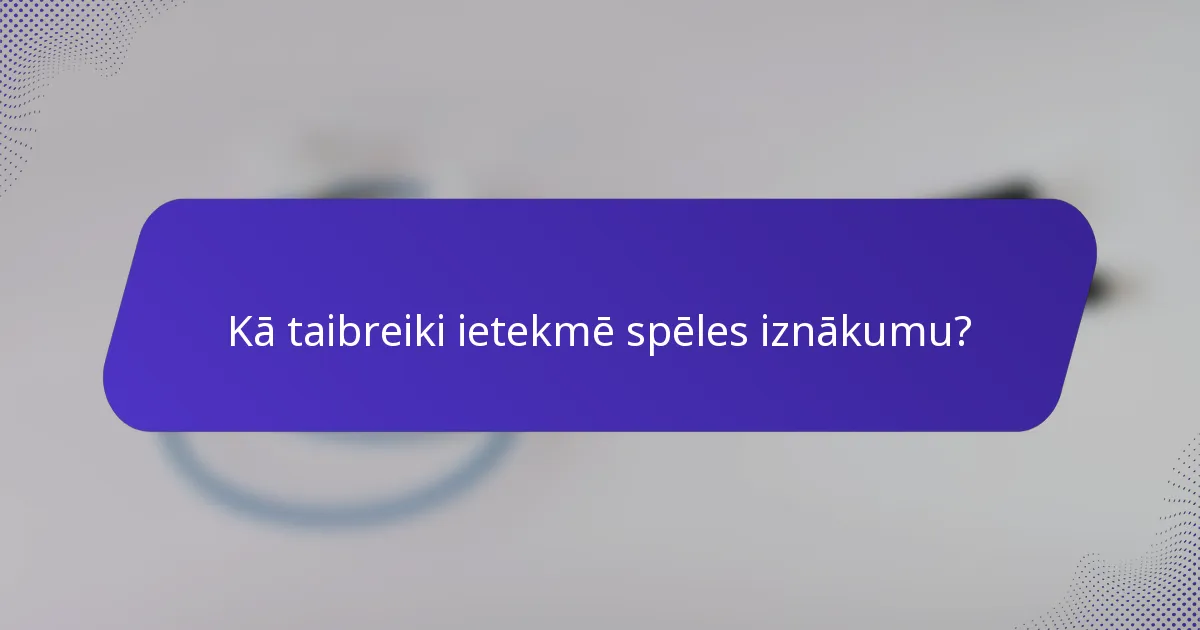 Kā taibreiki ietekmē spēles iznākumu?