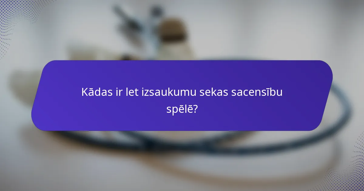 Kādas ir let izsaukumu sekas sacensību spēlē?
